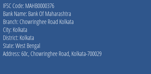 Bank Of Maharashtra Chowringhee Road Kolkata Branch, Branch Code 000376 & IFSC Code MAHB0000376