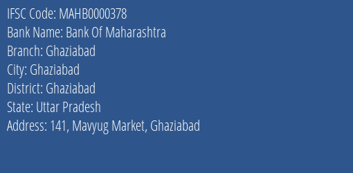 Bank Of Maharashtra Ghaziabad Branch, Branch Code 000378 & IFSC Code MAHB0000378
