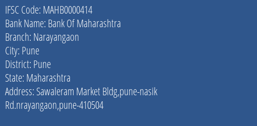 Bank Of Maharashtra Narayangaon Branch Pune IFSC Code MAHB0000414