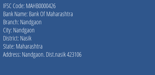 Bank Of Maharashtra Nandgaon Branch, Branch Code 000426 & IFSC Code Mahb0000426
