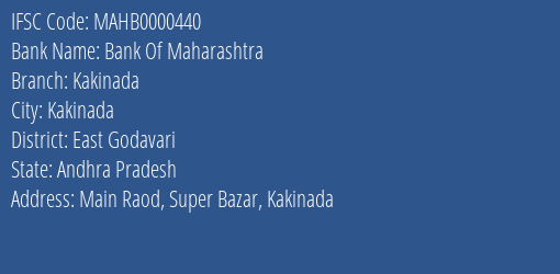 Bank Of Maharashtra Kakinada Branch, Branch Code 000440 & IFSC Code MAHB0000440