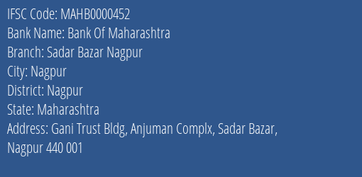Bank Of Maharashtra Sadar Bazar Nagpur Branch Nagpur IFSC Code MAHB0000452
