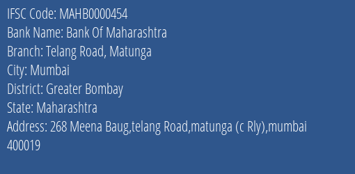 Bank Of Maharashtra Telang Road Matunga Branch Greater Bombay IFSC Code MAHB0000454