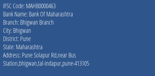 Bank Of Maharashtra Bhigwan Branch Branch Pune IFSC Code MAHB0000463