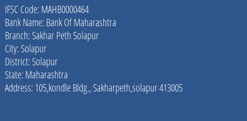 Bank Of Maharashtra Sakhar Peth Solapur Branch Solapur IFSC Code MAHB0000464
