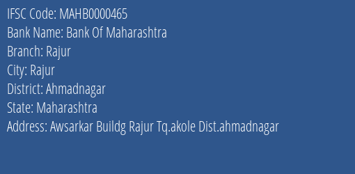 Bank Of Maharashtra Rajur Branch Ahmadnagar IFSC Code MAHB0000465