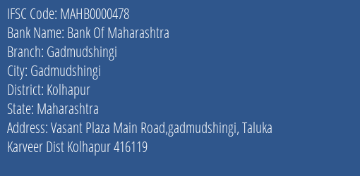 Bank Of Maharashtra Gadmudshingi Branch, Branch Code 000478 & IFSC Code MAHB0000478