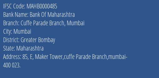 Bank Of Maharashtra Cuffe Parade Branch Mumbai Branch Greater Bombay IFSC Code MAHB0000485