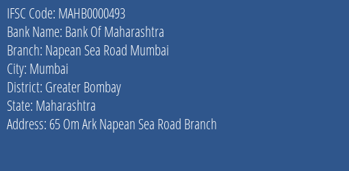 Bank Of Maharashtra Napean Sea Road Mumbai Branch Greater Bombay IFSC Code MAHB0000493
