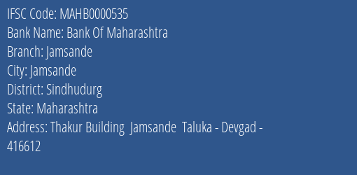 Bank Of Maharashtra Jamsande Branch Sindhudurg IFSC Code MAHB0000535