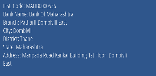 Bank Of Maharashtra Patharli Dombivili East Branch Thane IFSC Code MAHB0000536