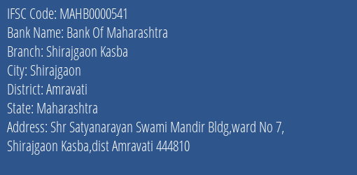 Bank Of Maharashtra Shirajgaon Kasba Branch, Branch Code 000541 & IFSC Code MAHB0000541