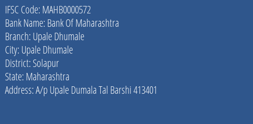 Bank Of Maharashtra Upale Dhumale Branch Solapur IFSC Code MAHB0000572