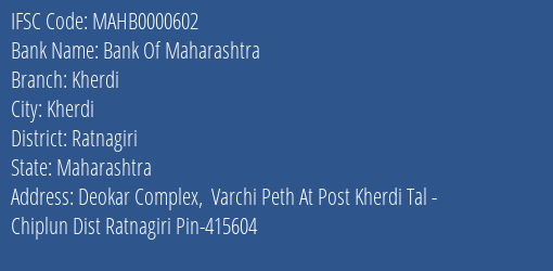 Bank Of Maharashtra Kherdi Branch, Branch Code 000602 & IFSC Code MAHB0000602