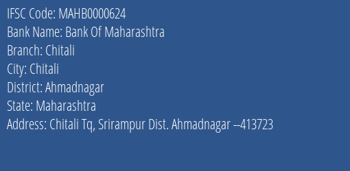 Bank Of Maharashtra Chitali Branch Ahmadnagar IFSC Code MAHB0000624