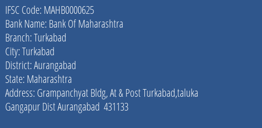 Bank Of Maharashtra Turkabad Branch Aurangabad IFSC Code MAHB0000625