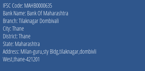 Bank Of Maharashtra Tilaknagar Dombivali Branch Thane IFSC Code MAHB0000635