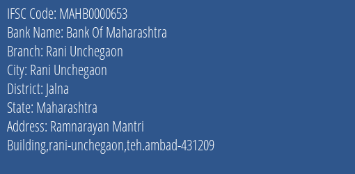 Bank Of Maharashtra Rani Unchegaon Branch Jalna IFSC Code MAHB0000653