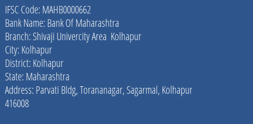 Bank Of Maharashtra Shivaji Univercity Area Kolhapur Branch Kolhapur IFSC Code MAHB0000662