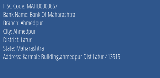 Bank Of Maharashtra Ahmedpur Branch Latur IFSC Code MAHB0000667