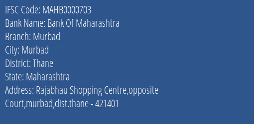 Bank Of Maharashtra Murbad Branch Thane IFSC Code MAHB0000703