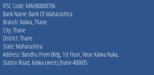Bank Of Maharashtra Kalwa Thane Branch Thane IFSC Code MAHB0000706