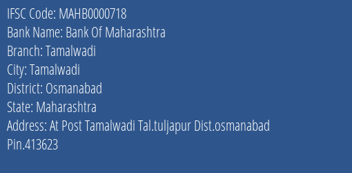 Bank Of Maharashtra Tamalwadi Branch Osmanabad IFSC Code MAHB0000718