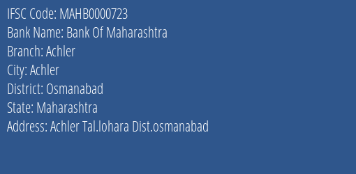 Bank Of Maharashtra Achler Branch Osmanabad IFSC Code MAHB0000723