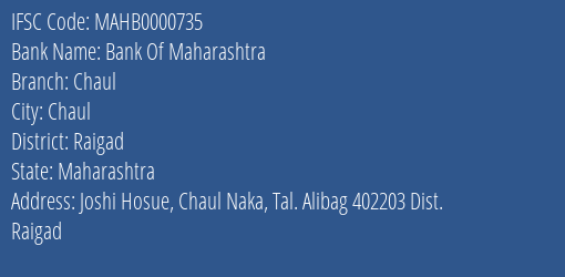 Bank Of Maharashtra Chaul Branch, Branch Code 000735 & IFSC Code MAHB0000735