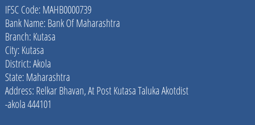 Bank Of Maharashtra Kutasa Branch Akola IFSC Code MAHB0000739
