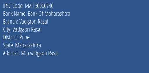 Bank Of Maharashtra Vadgaon Rasai Branch Pune IFSC Code MAHB0000740