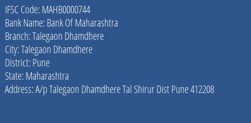 Bank Of Maharashtra Talegaon Dhamdhere Branch Pune IFSC Code MAHB0000744