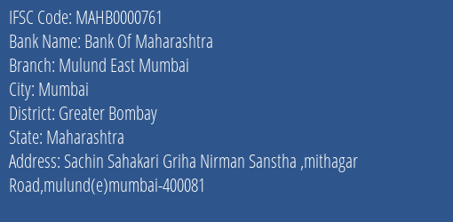 Bank Of Maharashtra Mulund East Mumbai Branch Greater Bombay IFSC Code MAHB0000761