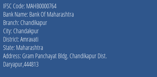 Bank Of Maharashtra Chandikapur Branch, Branch Code 000764 & IFSC Code MAHB0000764