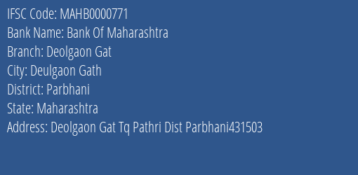 Bank Of Maharashtra Deolgaon Gat Branch Parbhani IFSC Code MAHB0000771
