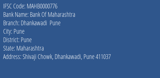 Bank Of Maharashtra Dhankawadi Pune Branch Pune IFSC Code MAHB0000776