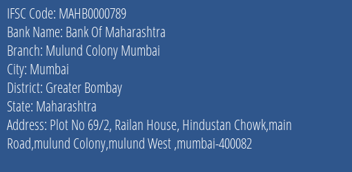 Bank Of Maharashtra Mulund Colony Mumbai Branch Greater Bombay IFSC Code MAHB0000789