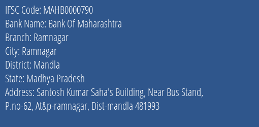 Bank Of Maharashtra Ramnagar Branch Mandla IFSC Code MAHB0000790