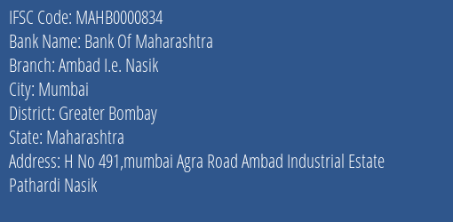 Bank Of Maharashtra Ambad I.e. Nasik Branch Greater Bombay IFSC Code MAHB0000834