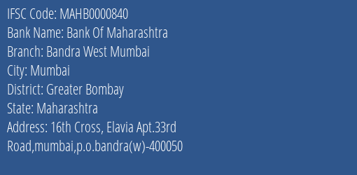 Bank Of Maharashtra Bandra West Mumbai Branch Greater Bombay IFSC Code MAHB0000840