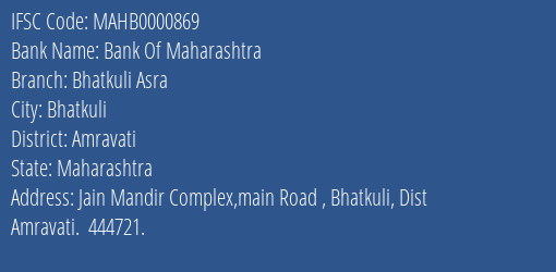 Bank Of Maharashtra Bhatkuli Asra Branch Amravati IFSC Code MAHB0000869