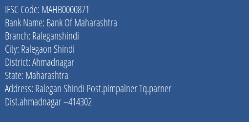 Bank Of Maharashtra Raleganshindi Branch Ahmadnagar IFSC Code MAHB0000871