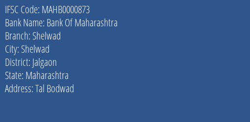 Bank Of Maharashtra Shelwad Branch Jalgaon IFSC Code MAHB0000873