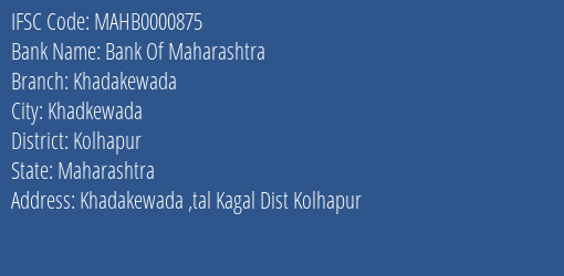 Bank Of Maharashtra Khadakewada Branch Kolhapur IFSC Code MAHB0000875