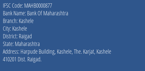Bank Of Maharashtra Kashele Branch, Branch Code 000877 & IFSC Code MAHB0000877