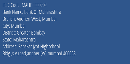 Bank Of Maharashtra Andheri West Mumbai Branch Greater Bombay IFSC Code MAHB0000902
