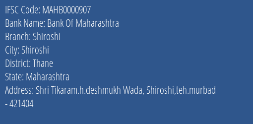 Bank Of Maharashtra Shiroshi Branch Thane IFSC Code MAHB0000907