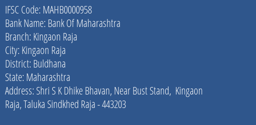 Bank Of Maharashtra Kingaon Raja Branch, Branch Code 000958 & IFSC Code Mahb0000958