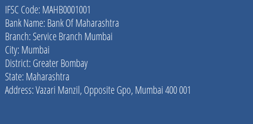 Bank Of Maharashtra Service Branch Mumbai Branch Greater Bombay IFSC Code MAHB0001001
