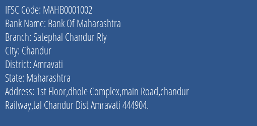 Bank Of Maharashtra Satephal Chandur Rly Branch Amravati IFSC Code MAHB0001002
